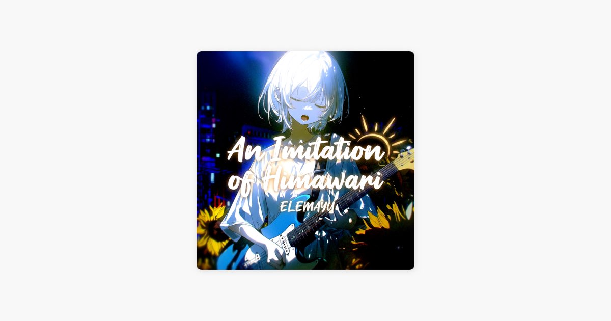 An Imitation of Himawari